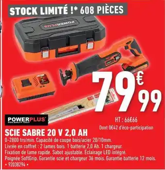 Brico Cash Scie sabre 20 v 2,0 ah power plus offre