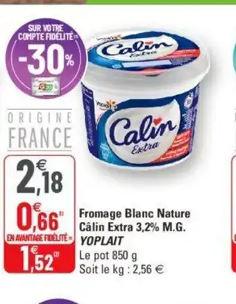 G20 Yoplait Fromage Blanc Nature Câlin Extra 3,2% M.G offre