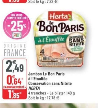 G20 Herta Jambon Le Bon Paris à l'Etouffée Conservation Sans Nitrite offre