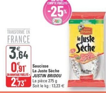 G20 Justin Bridou Saucisse La Juste Sèche offre