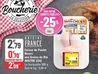 G20 Maitre Coq Cuisse de Poulet Nourri Aux Grains de Blé offre