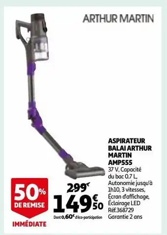 Auchan Aspirateur balai arthur martin amp555 offre
