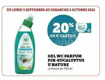 Super U Gel wc parfum pin-eucalyptus u nature offre
