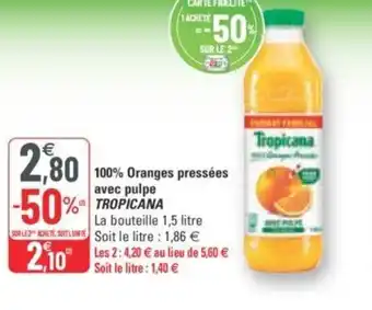 G20 Tropicana 100% Oranges Pressées Avec Pulpe offre