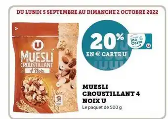 Super U Muesli croustillant 4 noix u offre