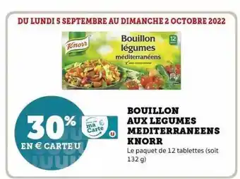 Super U Bouillon aux légumes méditerranéens knorr offre