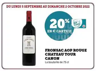 Super U Fronsac aop rouge château tour canon offre