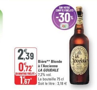 G20 La Goudale Bière Blonde à l'Ancienne offre