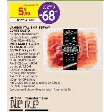 Intermarché Hyper Jambon italien riserva corte gusto offre
