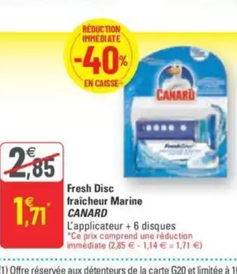 G20 Canard fresh Disc Fraicheur Marine offre