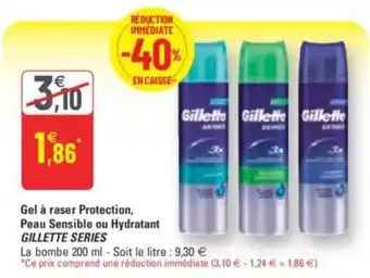 G20 Gillette Series Gel à Raser Protection Peau Sensible Ou Hydratant offre