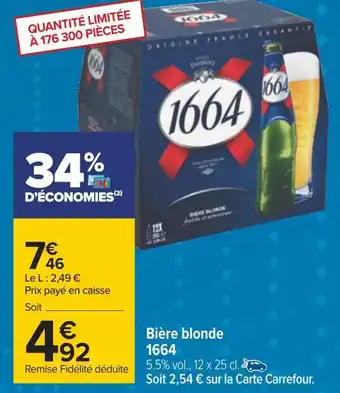 Carrefour 1664 bière blonde offre