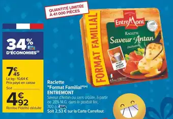 Carrefour Entremont raclette "format familial" offre