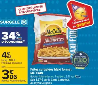 Carrefour Mc cain frites surgelées maxi format offre