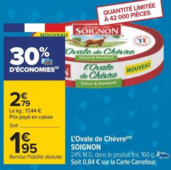 Carrefour Soignon l'ovale de chèvre offre