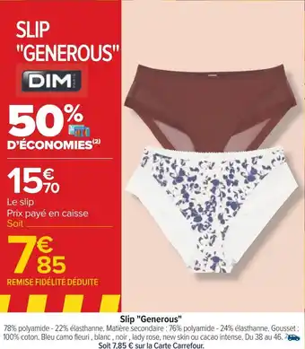 Carrefour Dim slip generous offre