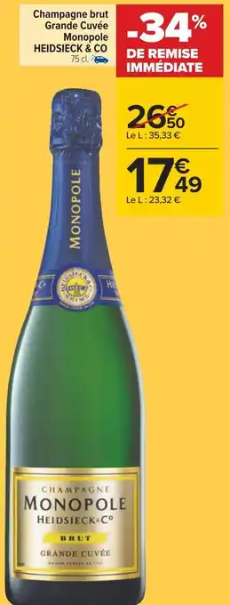 Carrefour Heidsieck & co champagne brut grande cuvée monopole offre