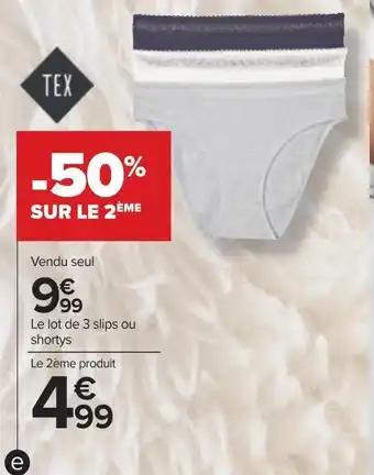 Promo Tex lot de 3 slips ou shortys femme chez Carrefour