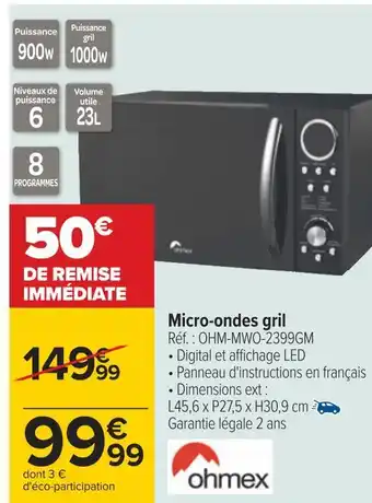 Carrefour Ohmex micro-ondes gril offre
