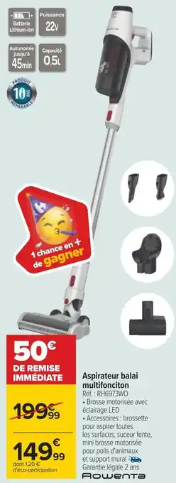Carrefour Rowenta aspirateur balai multifonciton offre