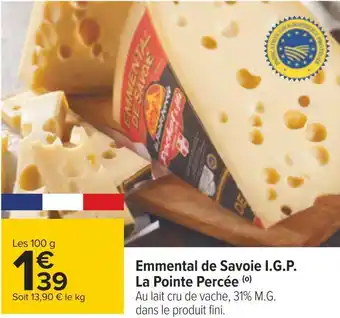 Carrefour La pointe percée emmental de savoie i.g.p. offre