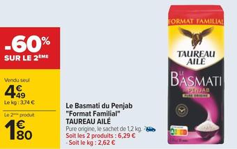 Carrefour Taureau ailé le basmati du penjab "format familial" offre