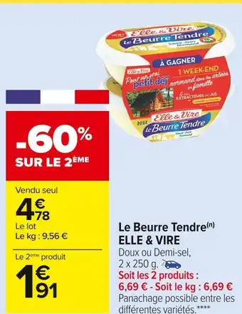 Carrefour Market Elle & vire le beurre tendre offre