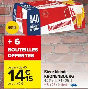 Carrefour Market Kronenbourg bière blonde offre