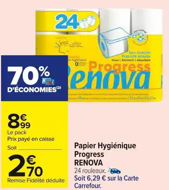 Carrefour Market Renova papier hygiénique progress offre