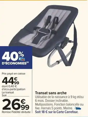 Carrefour Transat Sans Arche offre