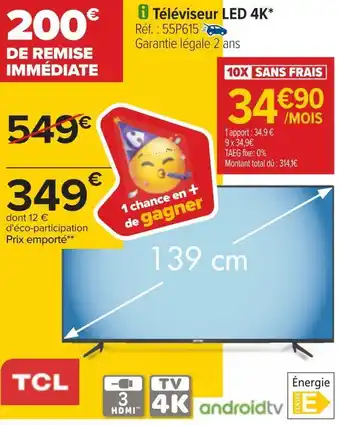 Carrefour Tcl téléviseur led 4k offre