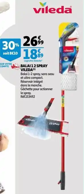 Auchan Balai 1 2 spray vileda offre