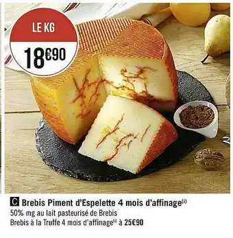 Casino Supermarchés Brebis Piment D'espelette 4 Mois D'affinage offre