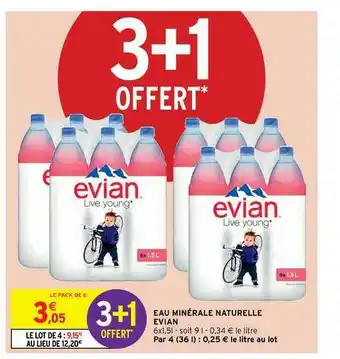 Intermarché Eau Minérale Naturelle Evian 3+1 Offert offre