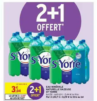 Intermarché Eau Minérale Naturelle Gazeuse St Yorre 2+1 Offert offre