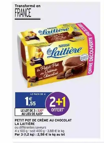 Intermarché Hyper Petit Pot De Crème Au Chocolat La Laitière offre