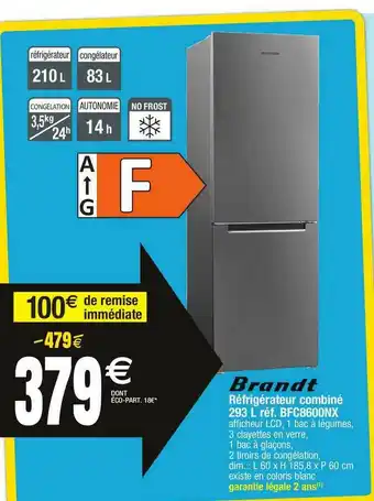 Réfrigérateur Combiné 293 L Brandt Réf. Bfc8600nx