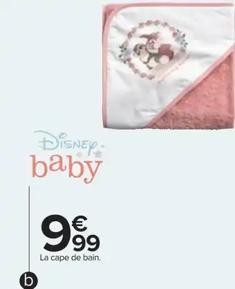 Carrefour Disney baby cape de bain offre