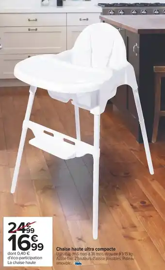Carrefour Chaise haute ultra compacte offre