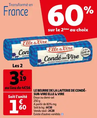 Auchan ELLE & VIRE le beurre de la laiterie de condé-sur-vire offre