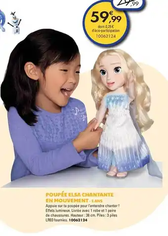JouéClub Poupée elsa chantante en mouvement - 3 ans offre