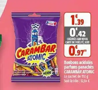 Coccinelle Supermarché Bonbons acidulés parfums panachés carambar atomic offre