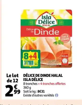 Auchan Délice de Dinde Halal Isla Délice offre