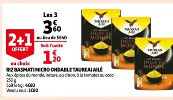 Auchan Riz Basmati Micro Ondable Taureai Ailé offre