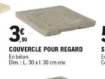 E.Leclerc Brico Couvercle pour regard offre