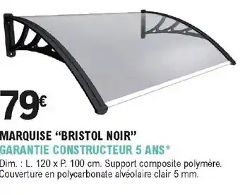 E.Leclerc Brico Marquise "Bristol noir" offre