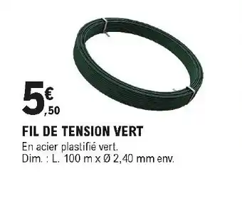 E.Leclerc Brico Fil de tension vert offre