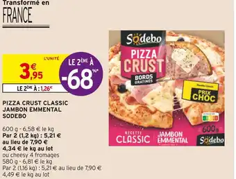 Intermarché Sodebo pizza crust classic jambon emmental offre