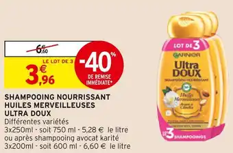 Intermarché Garnier shampooing nourrissant huiles merveilleuses ultra doux offre