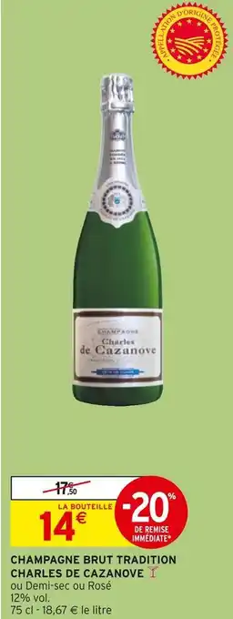 Intermarché Charles de cazanove champagne brut tradition offre